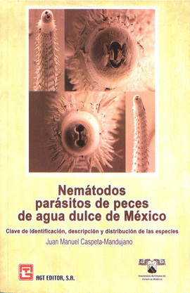Nemtodos parsitos de peces de agua dulce de Mxico