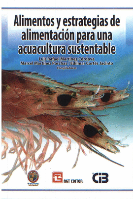 Alimentos y estrategias de alimentacin para una acuacultura sustentable