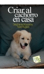 Criar al cachorro en casa