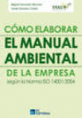 Cmo elaborar el manual ambiental de la empresa segn la norma iso 14001:2011