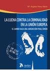 Lucha contra la criminalidad en la Unin Europea.