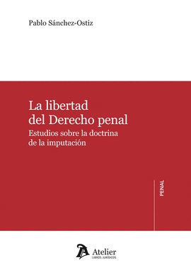 La libertad del derecho penal.