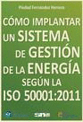 Como implantar un sistema de gestion de la energia según la ISO 50001:2011