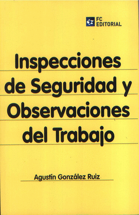 Inspecciones de seguridad y observaciones de trabajo