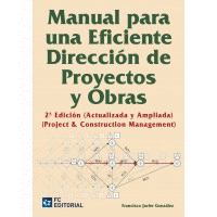Manual para una eficiente direccin de proyectos y obras