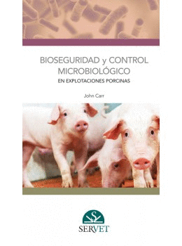 Bioseguridad y control microbiolgico en explotaciones porcinas