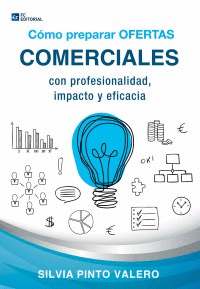 Como preparar ofertas comerciales con profesionalidad, impacto y eficacia