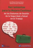 Herramientas para la mejora continua de los sistemas de gestion de la seguridad y la salud