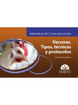 Vacunas. tipos, tcnicas y protocolos. Principales retos en avicultura