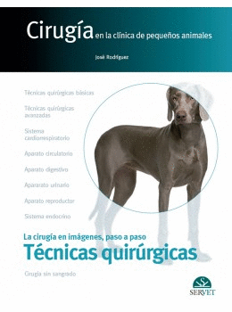 La ciruga en imagenes, paso a paso. Tecnicas quirurgicas