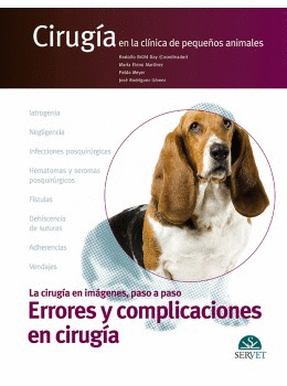 Errores y complicaciones en cirugia. La ciruga en imgenes, paso a paso