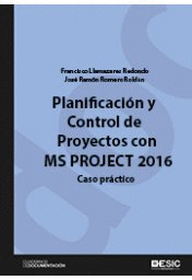 Planificacin y control de proyectos con MS Proyect 2016