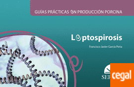 Leptospirosis. Guas prcticas en produccin porcina