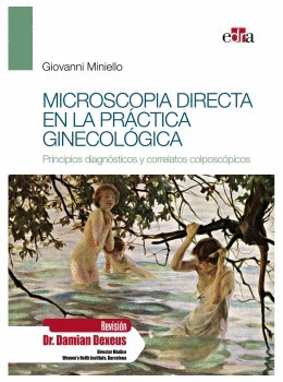 Microscopia directa en la practica ginecolgica: principios diagnosticos y correlatos colposcopicos