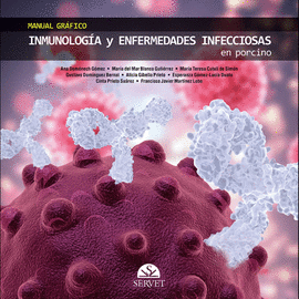 Manual gráfico inmunología y enfermedades infecciosas en porcino