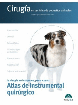 La ciruga en imgenes, paso a paso. Atlas de instrumental quirrgico