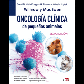 Withrow y MacEwen. Oncología clínica de pequeños animales 6ta Ed.