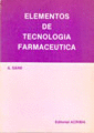 Elementos de tecnologa farmacutica.
