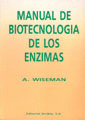 Manual de biotecnologa de los enzimas.