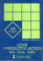 Leche y productos lcteos: Vol. II: Los productos lcteos. Transformacin y tecnologas.
