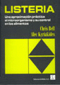 Listeria. Una aproximacin practica al microorganismo y su control de los alimentos.