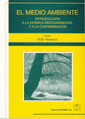 El medio ambiente. Introduccin a la qumica medioambiental