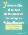 Introduccin al clculo de los procesos tecnologicos de los alimentos.