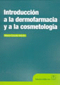 Introduccin a la dermofarmacia y a la cosmetologa