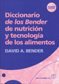 Diccionario de los Bender de nutricin y tecnologa de los alimentos