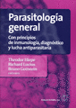 Parasitología general con principios de inmunología, diagnóstico y lucha antiparasitaria