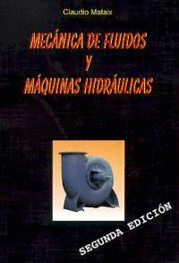 Mecnica de fluidos y mquinas hidrulicas. 2da Ed.