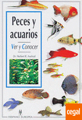 Peces y acuarios. Ver y conocer