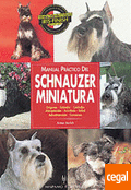 Manual prctico del schnauzer miniatura.