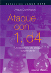 Ataque con 1.d4. Un repertorio de ataque sorprendente