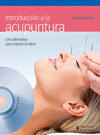 Introduccin a la acupuntura una alternativa para mejorar la salud