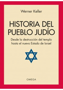 Historia del pueblo judo. Desde la destruccin del templo al nuevo estado de israel