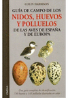 Gua de campo de los nidos, huevos y polluelos. De las aves de Espaa y de Europa