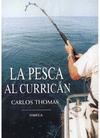 La pesca al curricn.