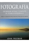 Fotografa un manual actual y completo de tcnica fotogrfica