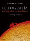 Fotografía astronómica y atmosférica