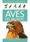 Aves del mundo. Gua de la naturaleza