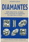 Diamantes. Cmo seleccionar, comprar, cuidar y disfrutar los diamantes con seguridad y criterio