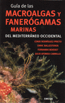 Gua de la macroalgas y fanergamas marinas del Mediterrneo occidental