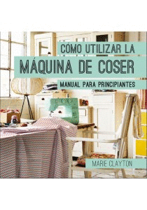 Cmo utilizar la mquina de coser