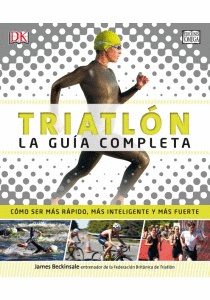 Triatlon. La gua completa