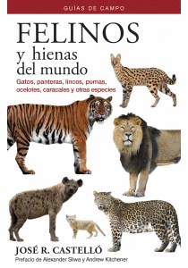 Felinos y hienas del mundo