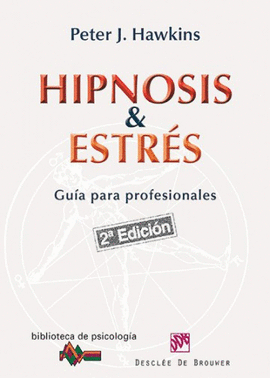 147.- Hipnosis y estrs. Gua para profesionales.