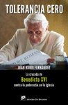 Tolerancia cero cruzada de Benedicto XVI contra la pederastia