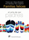 Familias felices el arte de ser padres