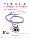 47.- Humanizar la asistencia sanitaria